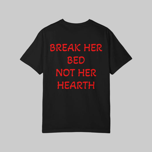 Break Her Bed Not Her Hearth